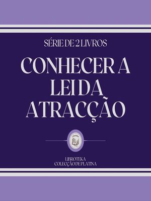 cover image of CONHECER a LEI DA ATRACÇÃO (SÉRIE DE 2 LIVROS)